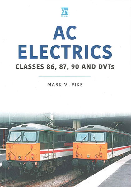 AC Electrics: Classes 86, 87, 90 and DVTs (Key)