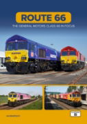 Route 66: The General Motors Class 66 in Focus