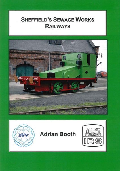 Sheffield's Sewage Works Railways (IRS)