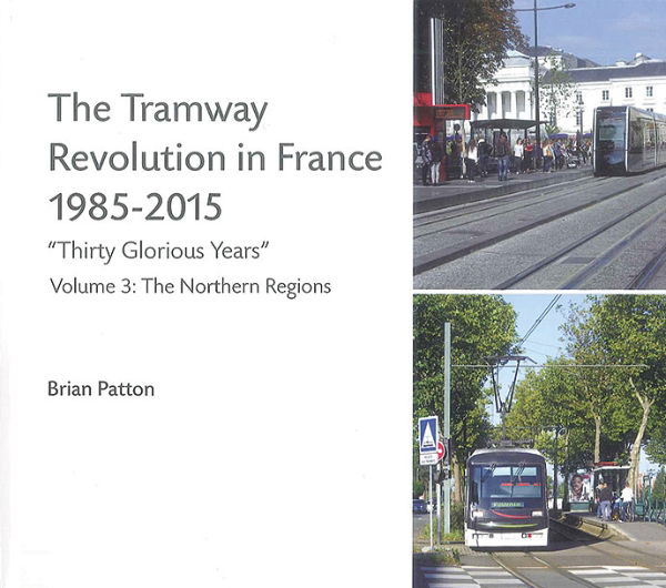 Tramway Revolution in France 85-15 Vol 3