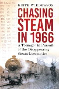 Chasing Steam in 1966 (History Press)