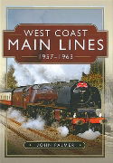 West Coast Main Lines 1957-1963 (Pen & Sword)