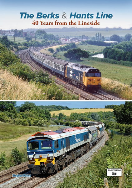 The Berks & Hants Line: 40 Years from the Lineside