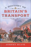 A History of Britain's Transport (Pen & Sword)