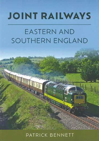 Joint Railways: Eastern and Southern England (Amberley)