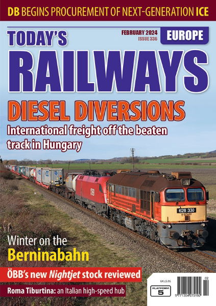 Today's Railways Europe 336: February 2024