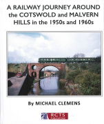 A Railway Journey Around the Cotswold and Malvern Hills (RCT