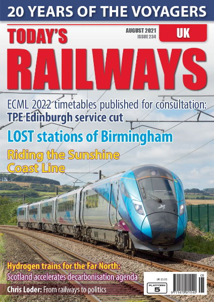 Today's Railways UK 234: August 2021