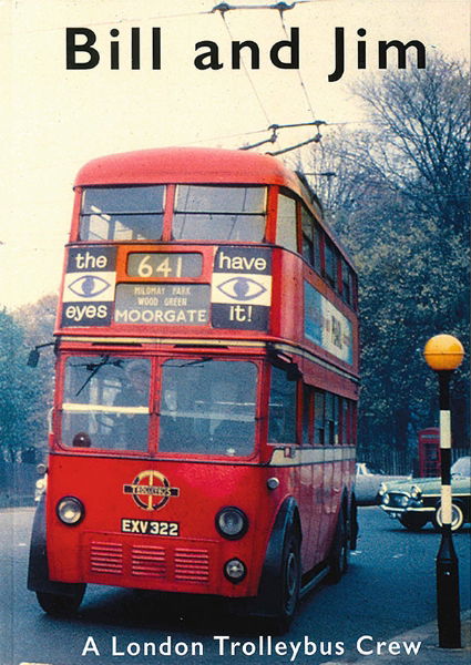 Bill and Jim: A London Trolleybus Crew (Adam Gordon)