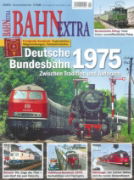 Bahn Extra 6/2013: Deutsche Bundesbahn 1975