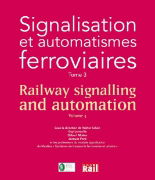 Railway Signalling and Automation Volume 3 (La Vie du Rail)