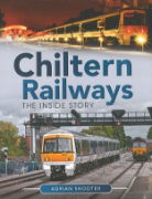 Chiltern Railways: The Inside Story (Pen & Sword)