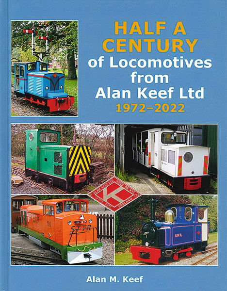 Half a Century of Locomotives from Alan Keef Ltd (Lightmoor)