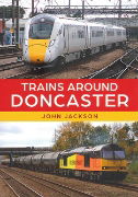 Trains Around Doncaster (Amberley)