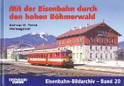 Eisenbahn durch hohen Bohmerwald EB20