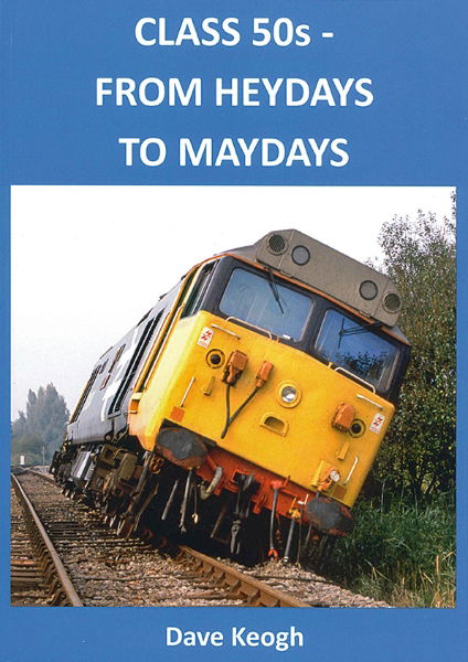 Class 50s - From Heydays to Maydays (Fifty Fund)