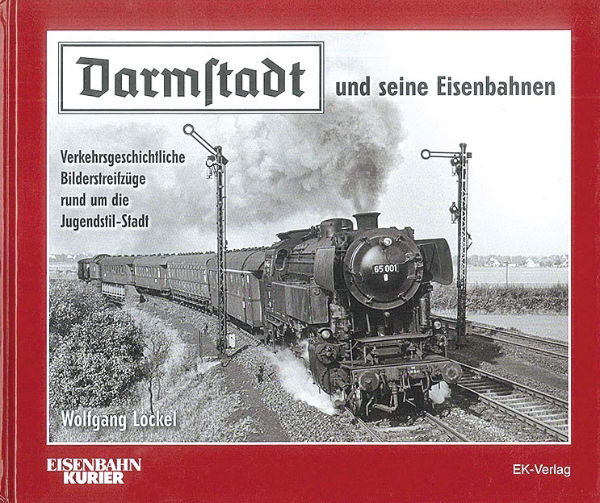 Darmstadt  und seine Eisenbahn EK