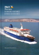 P&O Ferries: Changing Fortunes Across Six Decades (Lily)