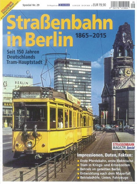 Strassenbahn Special 29: Strassenbahn in Berlin 1865-2015