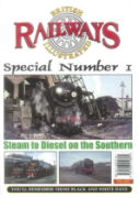 BR Illustrated Special 1: Steam to Diesel on Southern