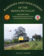Railways and Industries of the Biddulph Valley Volume 2 (Lig