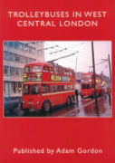 Trolleybuses in West Central London (Adam Gordon)