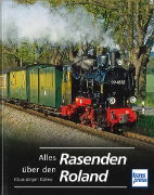 Alles uber den Rasenden Roland (Transpress)