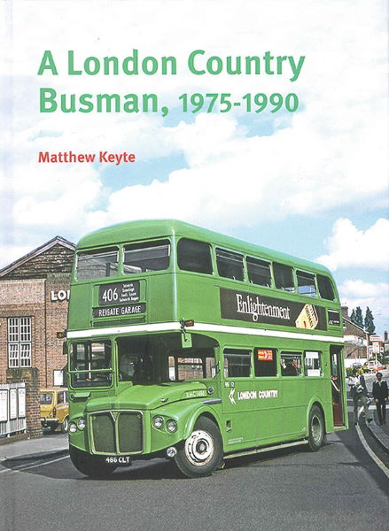 A London Country Busman, 1975-1990 (Capital)