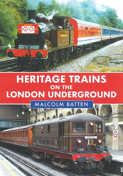 Heritage Trains on the London Underground (Amberley)