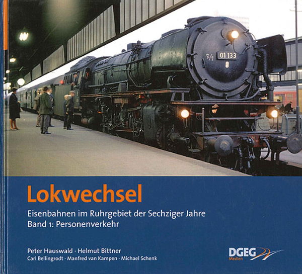 Lokwechsel Band 1: Personenverkehr (DGEG)