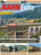 Bahn Extra 6/2022: Die Frankenwaldbahn