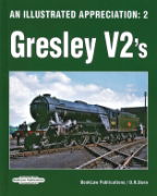 An Illustrated Appreciation 2: Gresley V2s (Book Law)