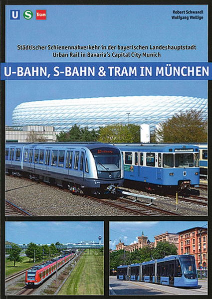 U-Bahn, S-Bahn & Tram in Munchen (Schwandl)