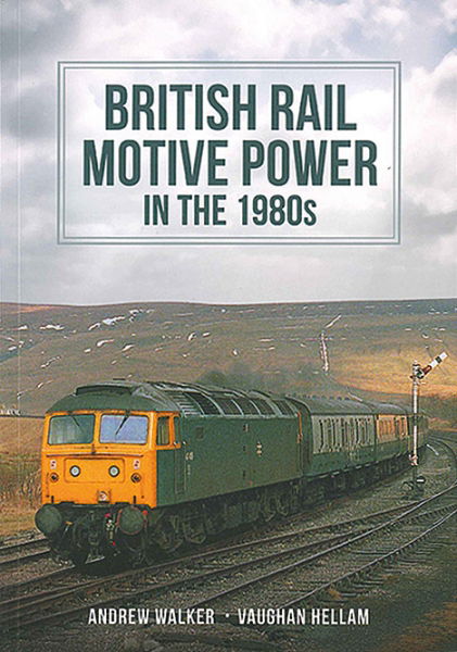 British Rail Motive Power in the 1980s (Amberley)