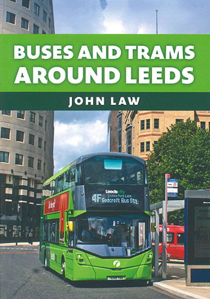 Buses and Trams Around Leeds (Amberley)