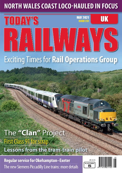 Today's Railways UK 231: May 2021