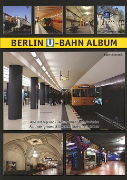 Berlin U-Bahn Album 2nd edition (Robert Schwandl)