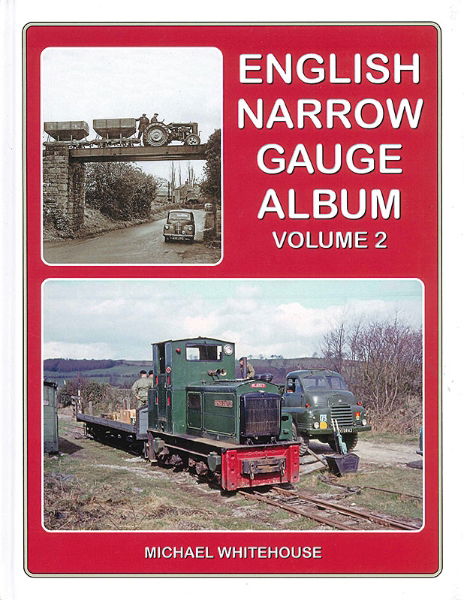 English Narrow Gauge Album Volume 2 (Lightmoor)