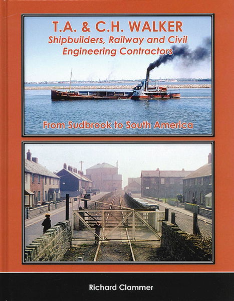 TA & CH Walker: Shipbuilders, Railway and Civil Engineering