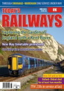 Today's Railways UK 256: June 2023