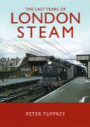 The Last Years of London Steam (Great Northern Books)