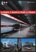 U-Bahn, S-Bahn & Tram in Praha (Schwandl)