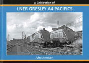 A Celebration of LNER Gresley A4 Pacifics (Irwell)