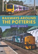 Railways around the Potteries (Amberley)