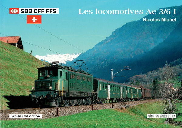 SBB CFF FFS: Les Locomotives Ae 3/6 I (Nicolas)