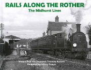 Rails Along the Rother: The Midhurst Lines (TTP)