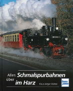 Alles uber Schmalspurbahnen im Harz (Transpress)