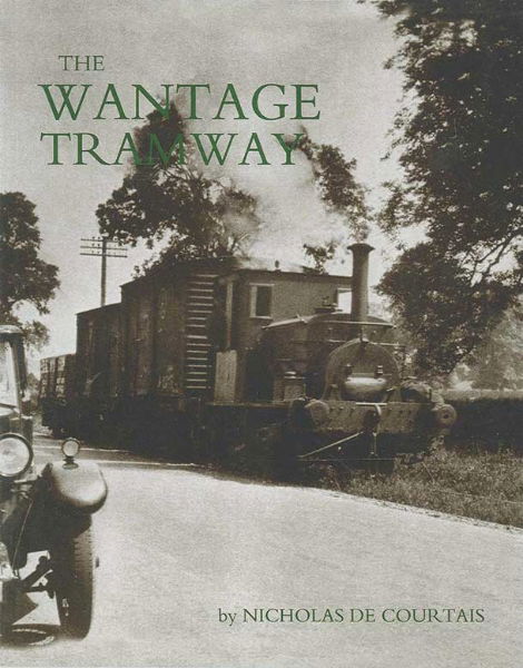 The Wantage Tramway (Wild Swan)