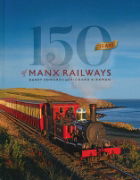 150 Years of Manx Railways (Softback) (Lily)