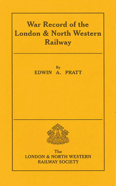 War Record of the London & North Western Railway (LNWR Society)